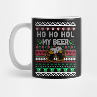 Ho Ho Hold My Beer Ugly Christmas Sweater Drinking Xmas Mug